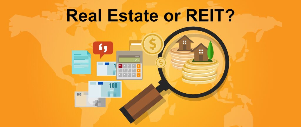 Real Estate or REIT?